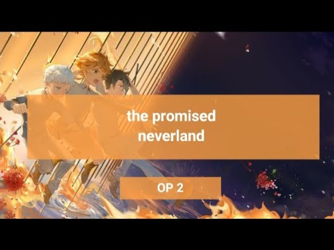Anime The Promised Neverland Op 2 نطق أغنية أنمي نيفرلاند الموسم الثاني