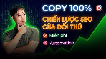 AI Tự Động Copy 100% Chiến Lược SEO Của Đối Thủ Bằng n8n Workflow Automation - Tiết Kiệm 99% Chi Phí