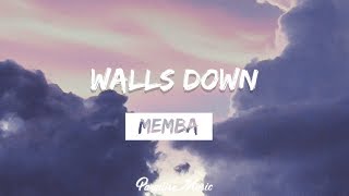 MEMBA - Walls Down (feat. EVAN GIIA) [Lyrics]