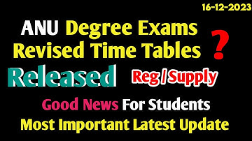 ANU Degree Exams Revised Time Tables Latest Updates || Degree 1st Sem Updates Latest UG 2023-2024