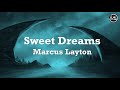 Marcus layton  sweet dreams lyrics