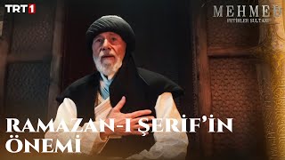 Ramazanı İdrak Etmek - Mehmed: Fetihler Sultanı 6. Bölüm @Trt1