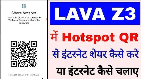 Lava z3 me hotspot qr code se internet share kaise kare।lava z3 me qr code se internet kaise chalaye