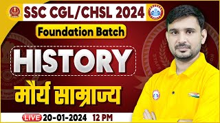 SSC CGL & CHSL 2024, SSC CHSL History, मौर्य साम्राज्य, Foundation Batch History Class by Ajeet Sir