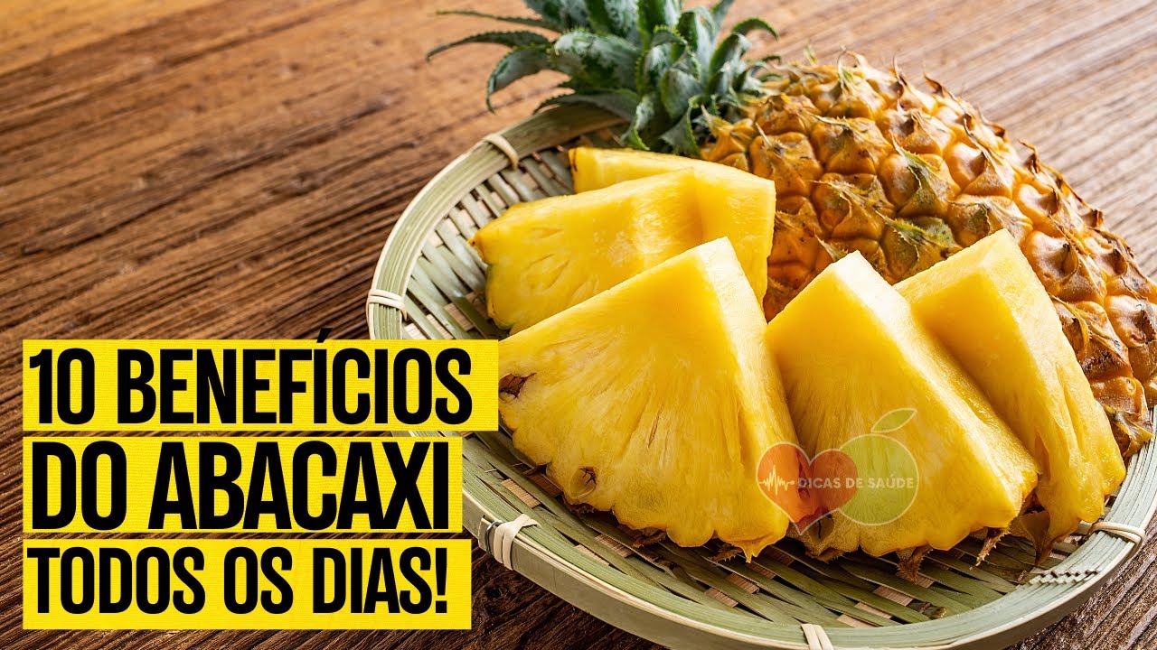 10 Benefícios do ABACAXI: Para que Serve e Como Usar - TEM EFEITOS ...