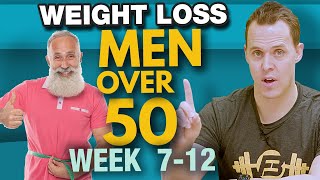 My Top Weight Loss Tips For Men Over 50 and 60 (WEEK 7-12)