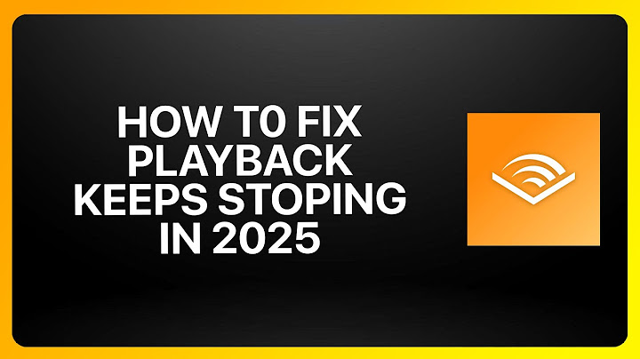 How To Fix Audible Playback Keeps Stopping In Audible 2025! Tutorial