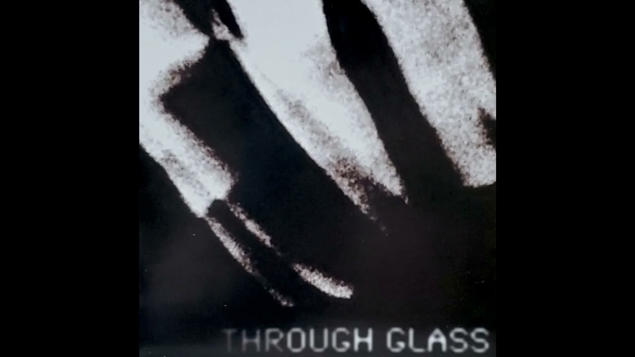 Through Glass - Sleep