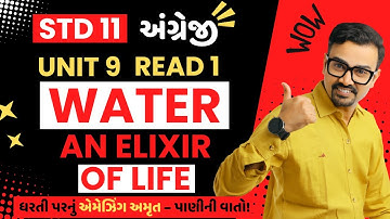 Std 11 English (SL) Unit 9 Read 1 Water An Elixir of life