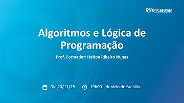 Aula Gravada 08: Algoritmos e Lógica de Programação - 20/11/2025 - 19:00 - 19:50