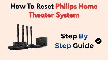 How To Reset Philips Home Theater System – Audio & Bluetooth Fix