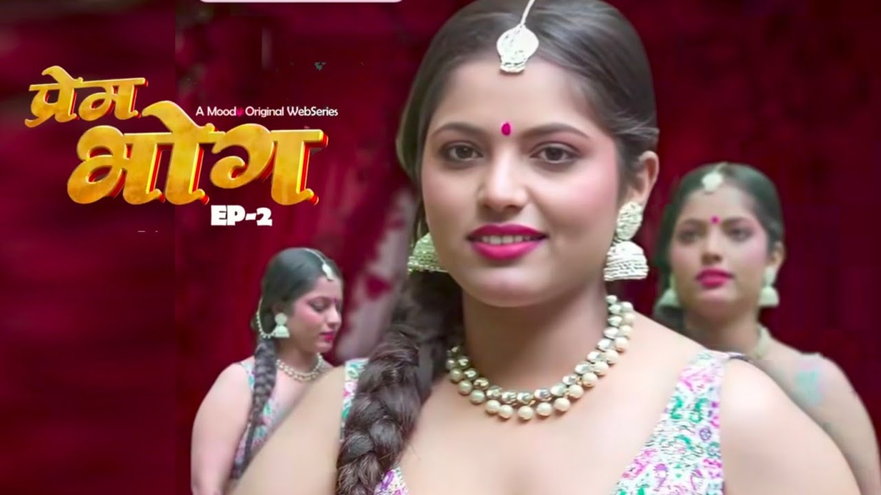 Prem Bhog | Ep-2 | Moodx Ott | Moodx New Uncut Web Series | New Actress