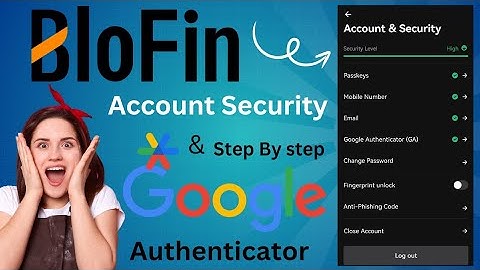 How to Enable All account & Security High and Google Authenticator Blofin