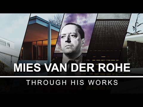 Mies Van Der Rohe Through His Works