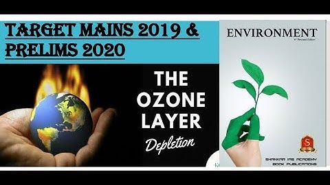 L-5:OZONE DEPLETION -Environment by Shankar Ias Academy:UPSC/STATE_PSC/SSC/RAILWAY/RBI