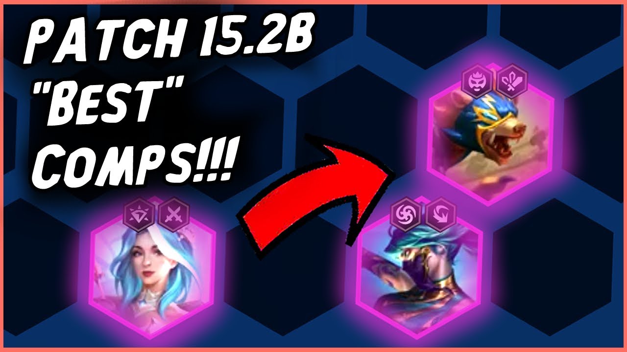 BEST COMPS Patch 15.2b!!! - Recommendations for Climbing in TFT SET 15