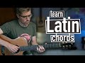 The Five Most Essential Latin/Bossa Nova Chords (and how to use them)