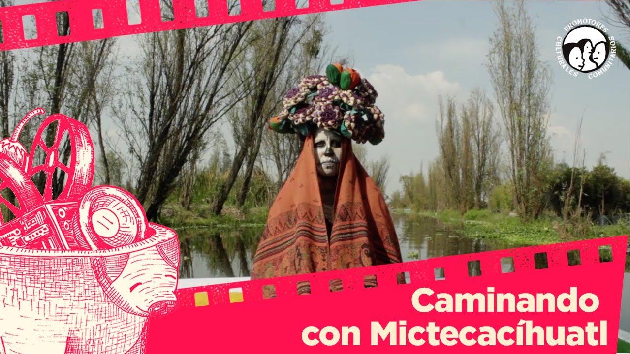 Caminando con Mictecacíhuatl