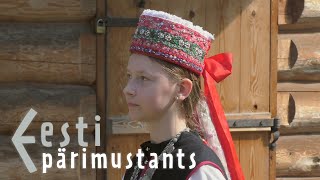 Eesti pärimustants - Estonian Traditional Dance