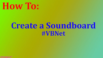 How To: Create a Soundboard in VB.NET - DIY