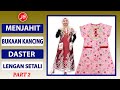 Membuat Belahan Kancing Depan Daster Lengan Setali Part 2