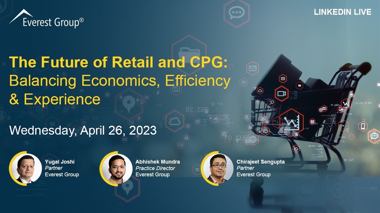 The Future of Retail and CPG: Balancing Economics, Efficiency & Experience