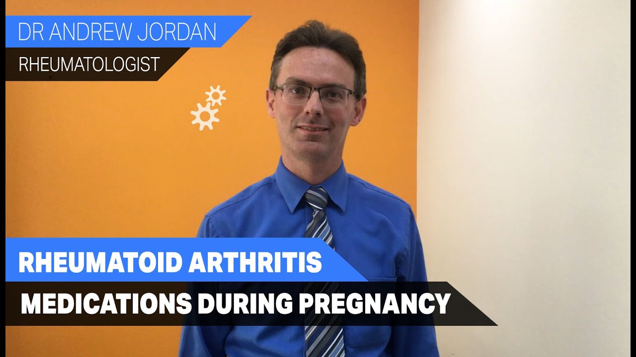 Rheumatoid arthritis medications during pregnancy youtube