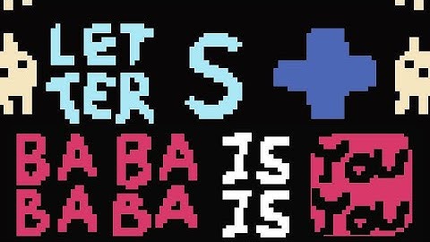 Baba Is You - Custom World: Letters+ (Overworld)