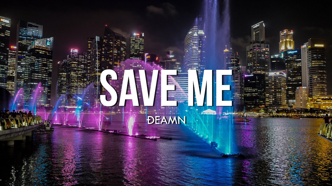 DEAMN   Save Me Lyrics