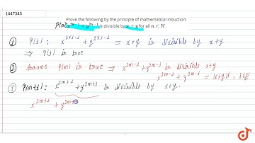 Prove the following by the principle of   mathematical induction: `\ x^(2n-1)+y^(2n-1)` is div