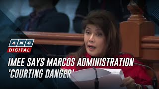 Imee says Marcos administration 'courting danger' | ANC