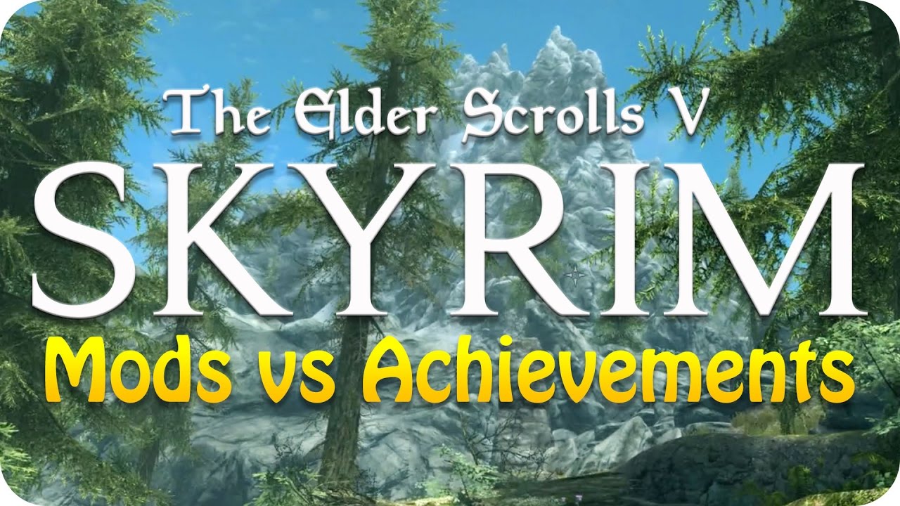 skyrim mods and achievements skyrim mods and achievements