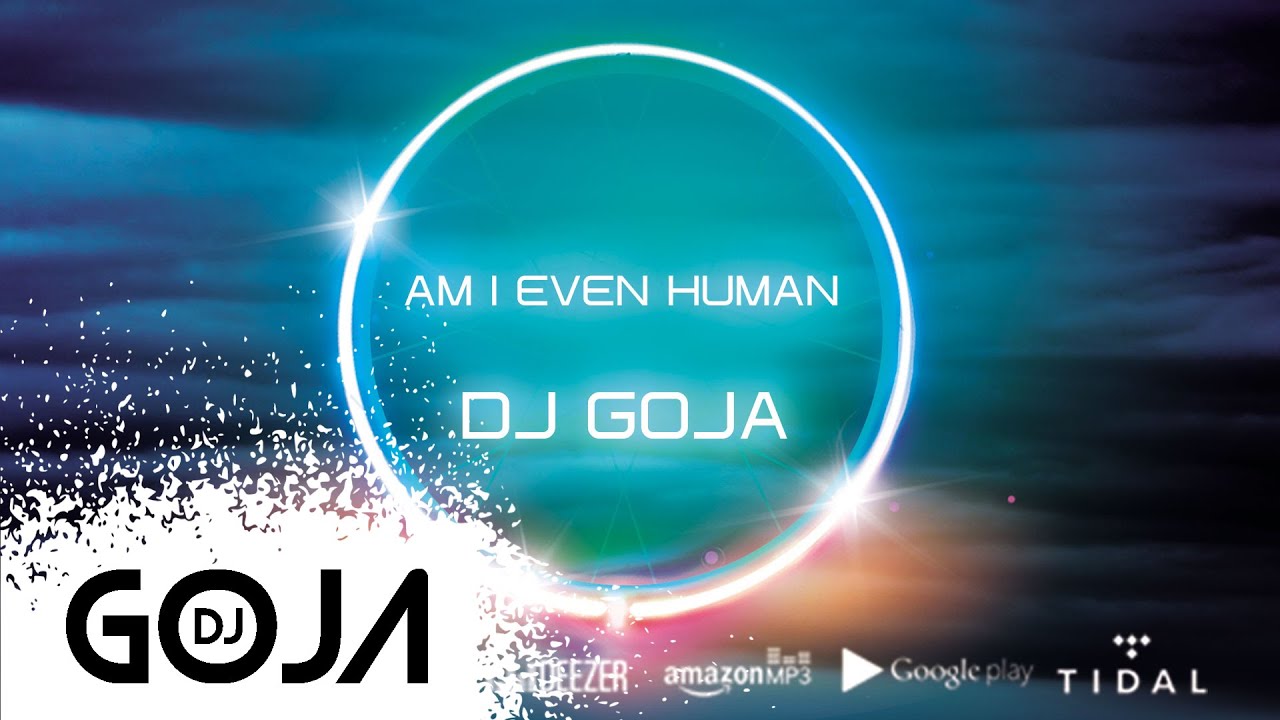 Goja magic. DJ Goja am i even Human. DJ Goja & Magic phase. DJ Goja - Forever. DJ Goja i Magic phase Calm down.