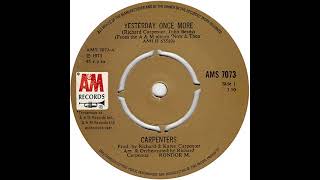 UK New Entry 1973 (137) Carpenters - Yesterday Once More