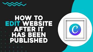 How To Edit Canva Website After it Has Been Published (Easiest Way)