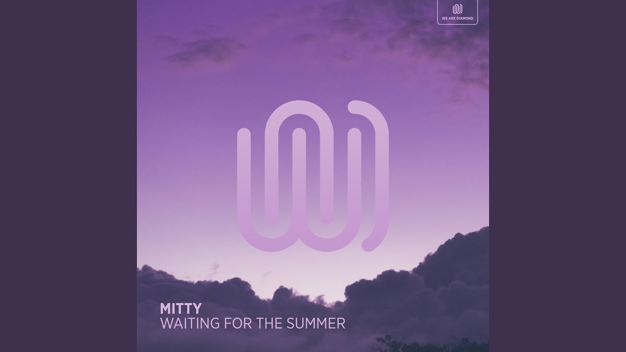 Watch Waiting for The Summer on YouTube