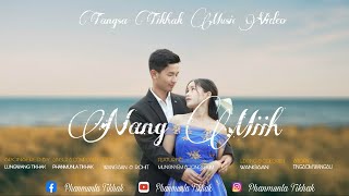 NANG MIIH |  MUSIC VIDEO | PHANMUNLA TIKHAK | TIKHAK SONG