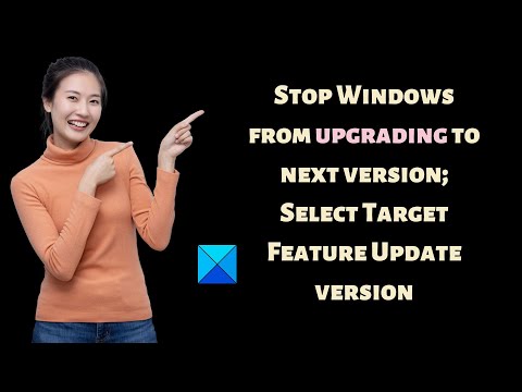 Stop Windows from upgrading to next version; Select Target Feature Update version