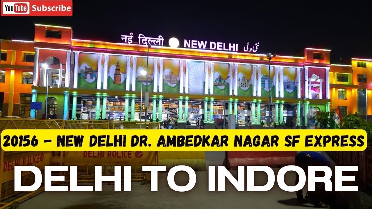20156 - New Delhi Dr. Ambedkar Nagar Sf Express  || Delhi To Indore || Train Journey || *Via Ujjain