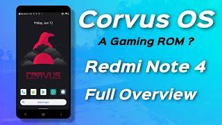 Official Corvus OS (Gaming ROM?) for Redmi Note 4X/4 Review | Huge Customization and performance 