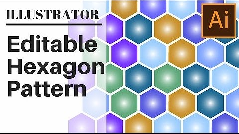 Create an Editable Hexagon Pattern in Illustrator and Learn to Edit it