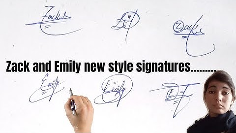 Zack and Emily new style signatures#english  sign#name signature with arooj