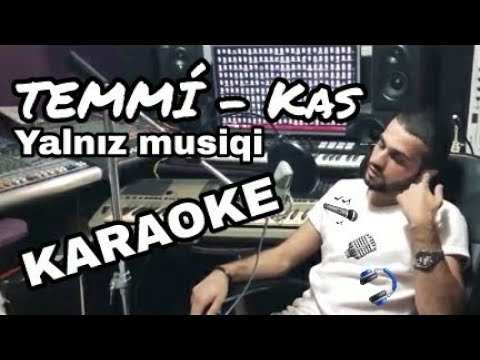 TEMMÍ - Kaş kor olaydım | Beat | Karaoke