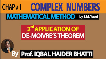 Ch# 1 | Complex Numbers | 2nd Application of De-Moivre