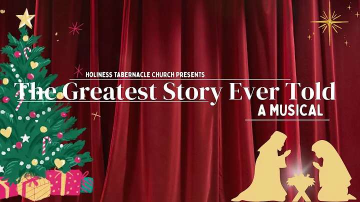 The Greatest Story Ever Told: A Muscial | Annual Christmas Program 2025