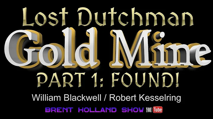 Lost Dutchman Gold Mine: FOUND! Robert Kesselring ...
