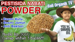 Pestisida Nabati Powder, Favoritnya Pekebun Organik