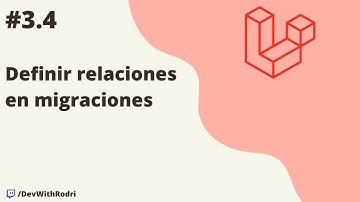 Definir relaciones en migraciones | Backend con Laravel 10 desde 0!
