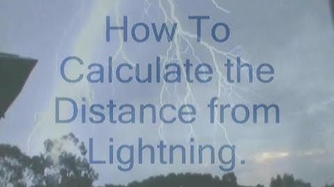 How to Calculate The Distance of Lightning.