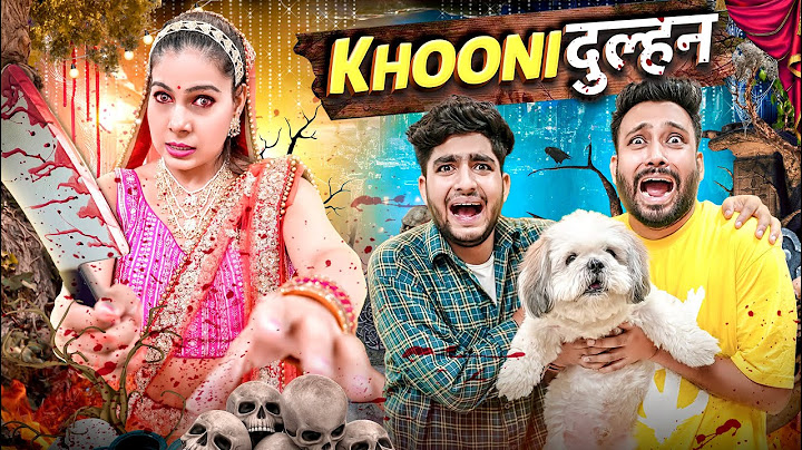 Khooni Dulhan | BakLol Video